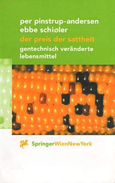 portada Der Preis Der Sattheit: Gentechnisch Veränderte Lebensmittel (en Alemán)