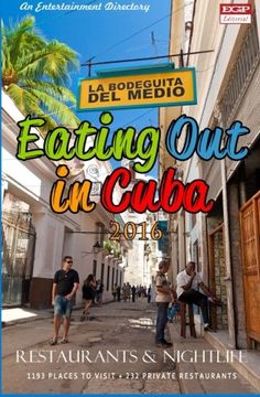 portada Eating Out in Cuba 2016: Best Rated Restaurants Restaurants, Cafes, Bars and Nightclubs in Cuba, 2016