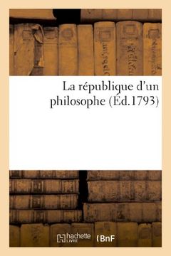 portada La Republique D Un Philosophe (Philosophie)