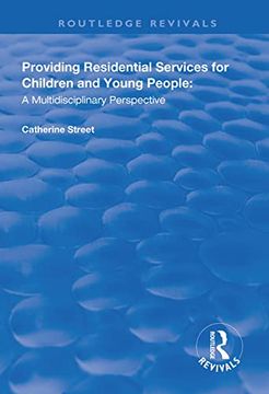 portada Providing Residential Services for Children and Young People: A Multidisciplinary Perspective (en Inglés)
