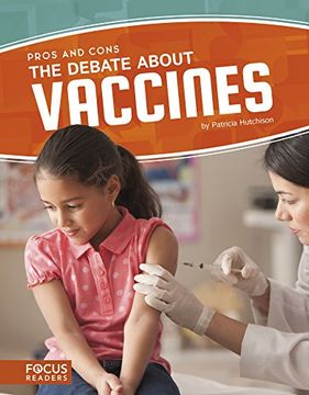 portada The Debate about Vaccines (Pros & Cons)