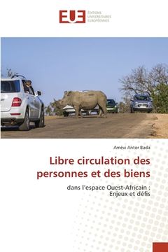 portada Libre circulation des personnes et des biens (en Francés)