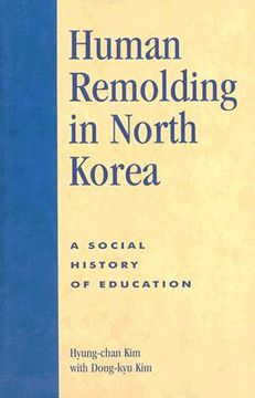 portada human remolding in north korea: a social history of education (en Inglés)