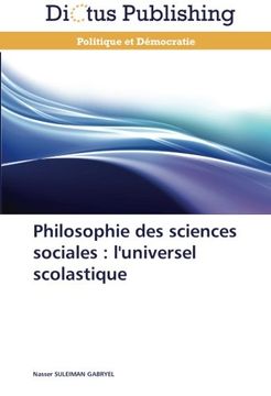 portada Philosophie des sciences sociales : l'universel scolastique