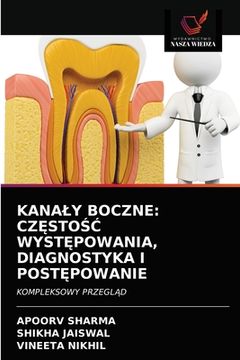 portada Kanaly Boczne: CzĘstoŚĆ WystĘpowania, Diagnostyka I PostĘpowanie (en Polaco)