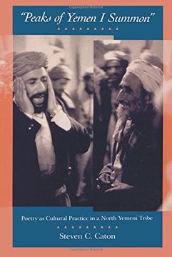 portada "Peaks of Yemen i Summon": Poetry as Cultural Practice in a North Yemeni Tribe (en Inglés)
