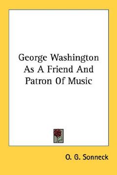 portada george washington as a friend and patron of music (en Inglés)