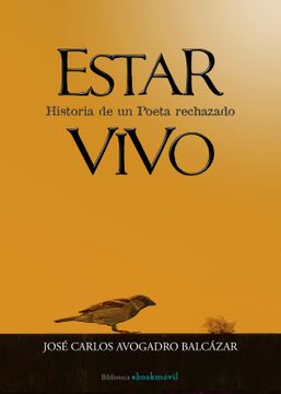 portada Estar Vivo. Historia de un Poeta Rechazado (in Spanish)