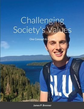 portada Challenging Society's Values: One Concept At A Time (en Inglés)