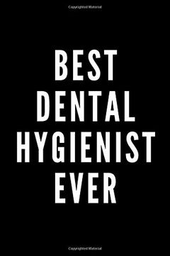 portada Best Dental Hygienist Ever (en Inglés)