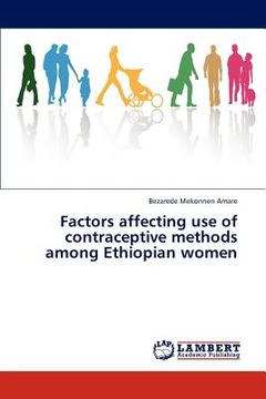portada factors affecting use of contraceptive methods among ethiopian women (en Inglés)