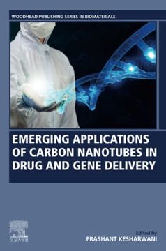 portada Emerging Applications of Carbon Nanotubes in Drug and Gene Delivery (Woodhead Publishing Series in Biomaterials) (in English)