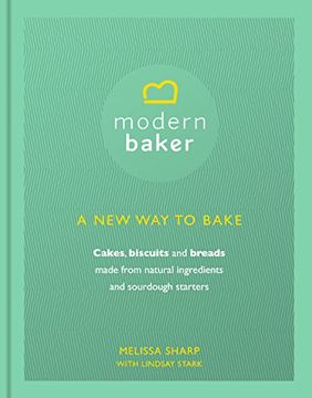 portada Modern Baker: A New Way To Bake