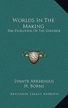 portada worlds in the making: the evolution of the universe (in English)