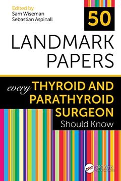 portada 50 Landmark Papers Every Thyroid and Parathyroid Surgeon Should Know (en Inglés)