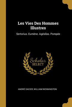 portada Les Vies des Hommes Illustres: Sertorius. Eumène. Agésilas. Pompée 
