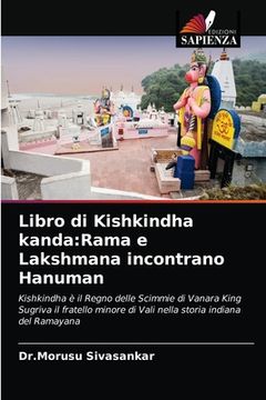 portada Libro di Kishkindha kanda: Rama e Lakshmana incontrano Hanuman (en Italiano)