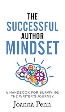 portada The Successful Author Mindset: A Handbook for Surviving the Writer'S Journey (en Inglés)