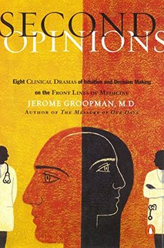 portada Second Opinions: Stories of Intuition and Choice in the Changing World of Medicine 