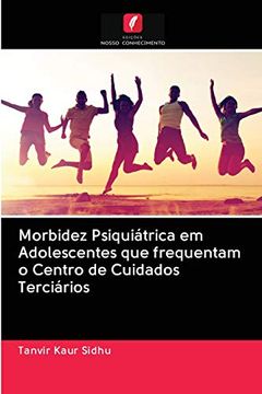 portada Morbidez Psiquiátrica em Adolescentes que Frequentam o Centro de Cuidados Terciários (in Portuguese)