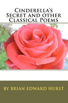 portada cinderella's secret and other classical poems (en Inglés)