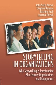 portada Storytelling in Organizations: Why Storytelling is Transforming 21St Century Organizations and Management (in English)