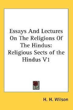 portada essays and lectures on the religions of the hindus: religious sects of the hindus v1