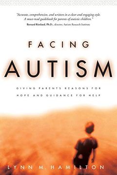 portada Facing Autism: Reasons for Hope Guidance for Help (en Inglés)