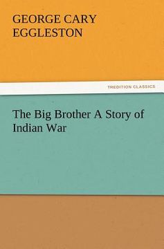 portada the big brother a story of indian war (en Inglés)