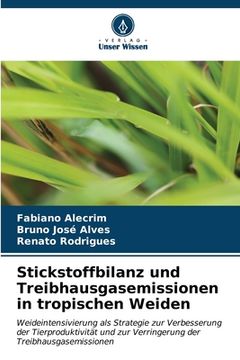 portada Stickstoffbilanz und Treibhausgasemissionen in tropischen Weiden (en Alemán)