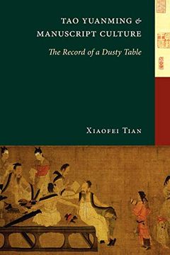 portada Tao Yuanming and Manuscript Culture: The Record of a Dusty Table (en Inglés)