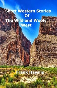 portada Short Western Stories of the Wild and Wooly West (en Inglés)