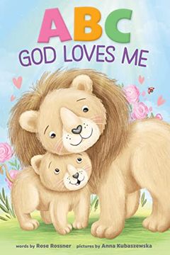portada Abc god Loves me: An Alphabet Book About God's Endless Love for Babies and Toddlers 