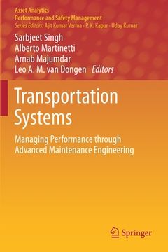 portada Transportation Systems: Managing Performance Through Advanced Maintenance Engineering (en Inglés)