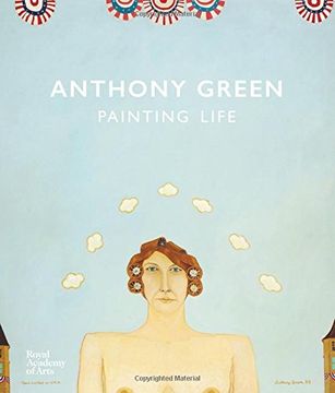 portada Anthony Green: Painting Life 