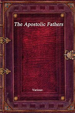 portada The Apostolic Fathers (en Inglés)