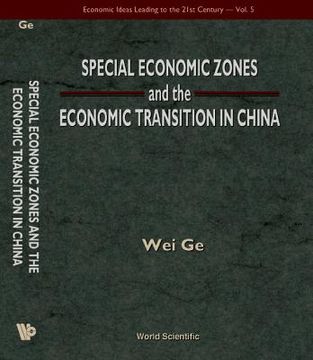 portada Special Economic Zones and the Economic Transition in China (en Inglés)