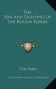 portada the fun and fighting of the rough riders (en Inglés)