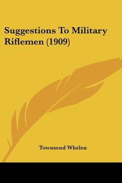 portada suggestions to military riflemen (1909) (en Inglés)