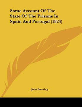 portada some account of the state of the prisons in spain and portugal (1824) (en Inglés)