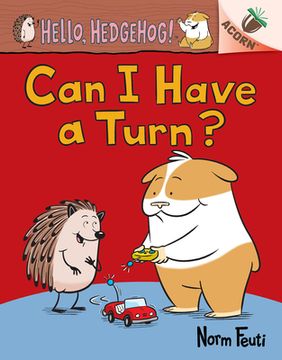 portada Can i Have a Turn? 5 (Hello, Hedgehog! , 5) 