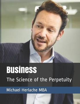 portada Business: The Science of the Perpetuity (en Inglés)