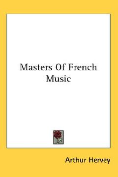 portada masters of french music (en Inglés)
