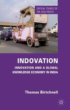 portada Indovation: Innovation and a Global Knowledge Economy in India (en Inglés)