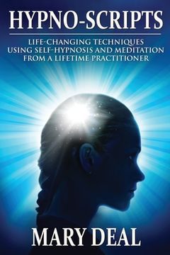 portada Hypno-Scripts: Life-Changing Techniques Using Self-Hypnosis And Meditation From A Lifetime Practitioner
