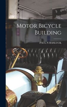 portada Motor Bicycle Building (in English)
