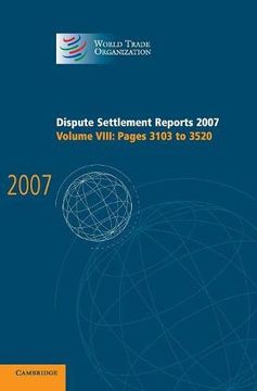 portada Dispute Settlement Reports 2007: 8 (World Trade Organization Dispute Settlement Reports) (en Inglés)