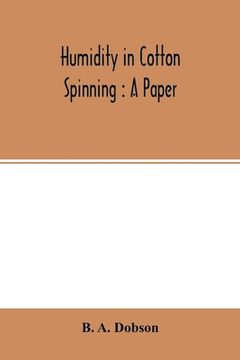 portada Humidity in cotton spinning: a paper (en Inglés)