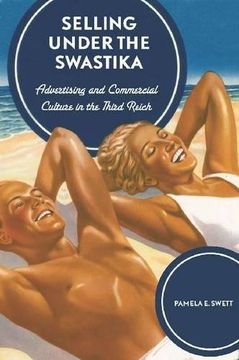 portada Selling Under the Swastika: Advertising and Commercial Culture in Nazi Germany (in English)