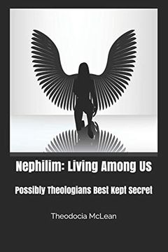 portada Nephilim: Living Among us by Theodocia Mclean: Possibly Theologians Best Kept Secret (in English)
